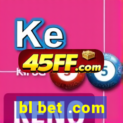 bl bet .com